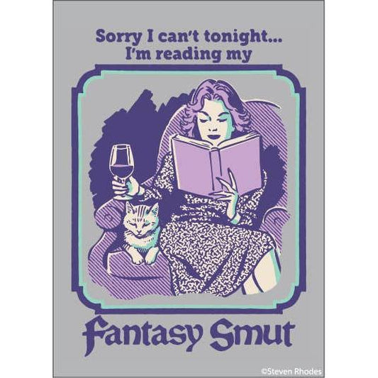 Sorry I Can’t Tonight I’m Reading My Fantasy Smut Funny Magnet | Book Lover Fridge Magnet