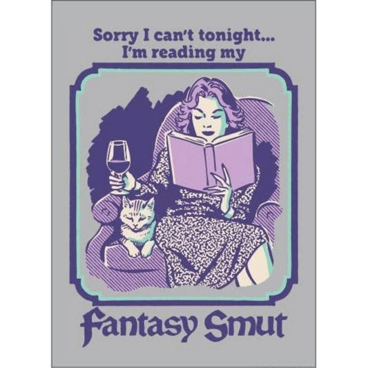 Sorry I Can’t Tonight I’m Reading My Fantasy Smut Funny Magnet | Book Lover Rectangular Magnetic Surface Decor Art by Steven Rhodes | 2.5" X 3.5"-Ephemera-The Bullish Store