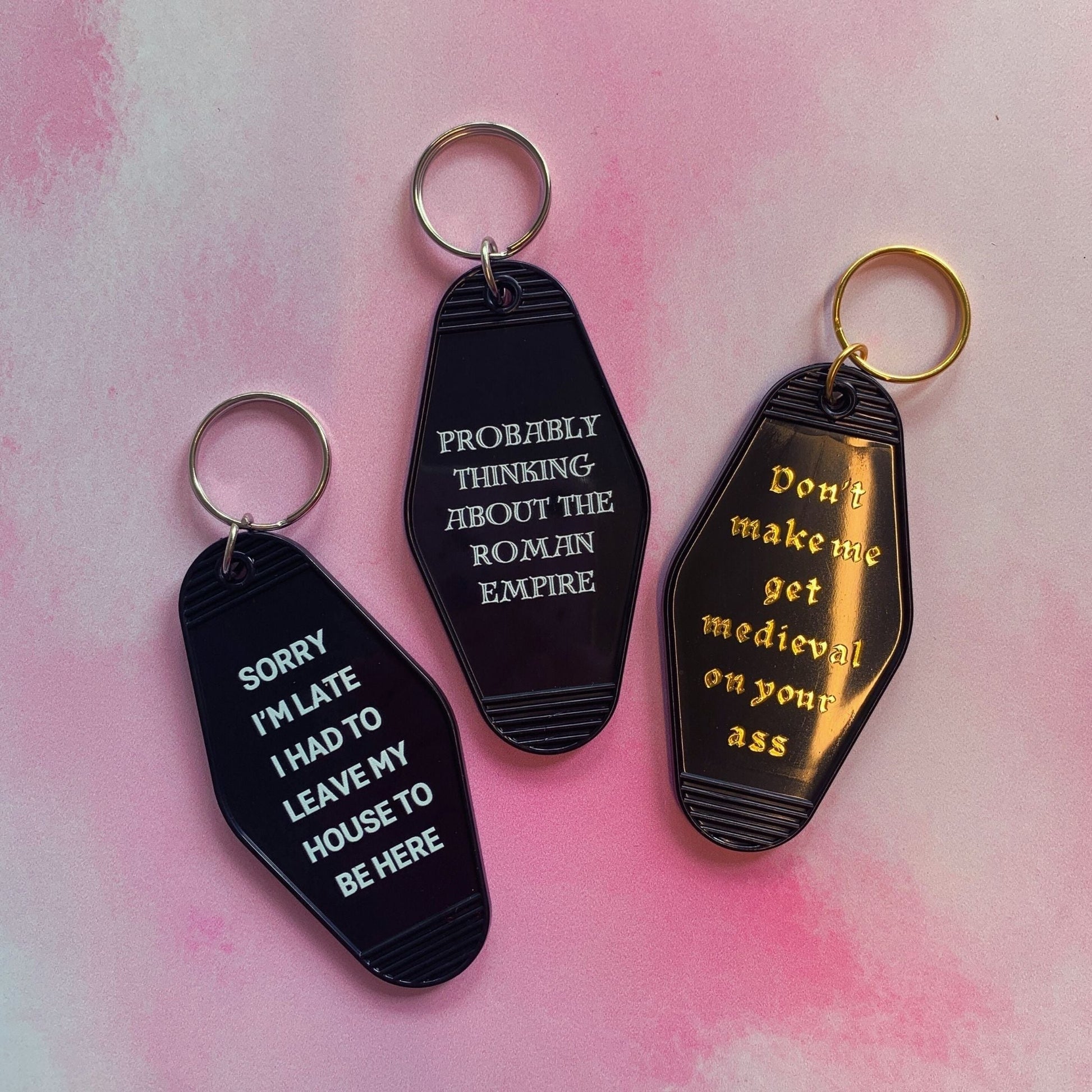 Sorry I’m Late I Had to Leave My House Motel Style Keychain in Black