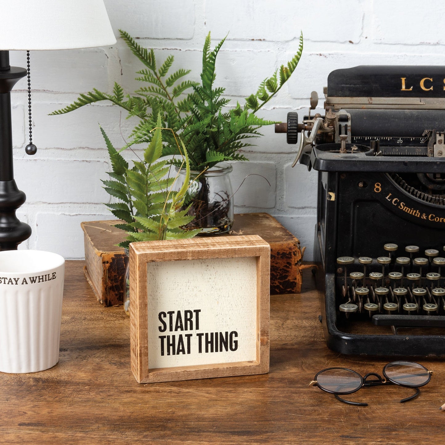 Start That Thing Wooden Inset Box Sign | Rustic Farmhouse