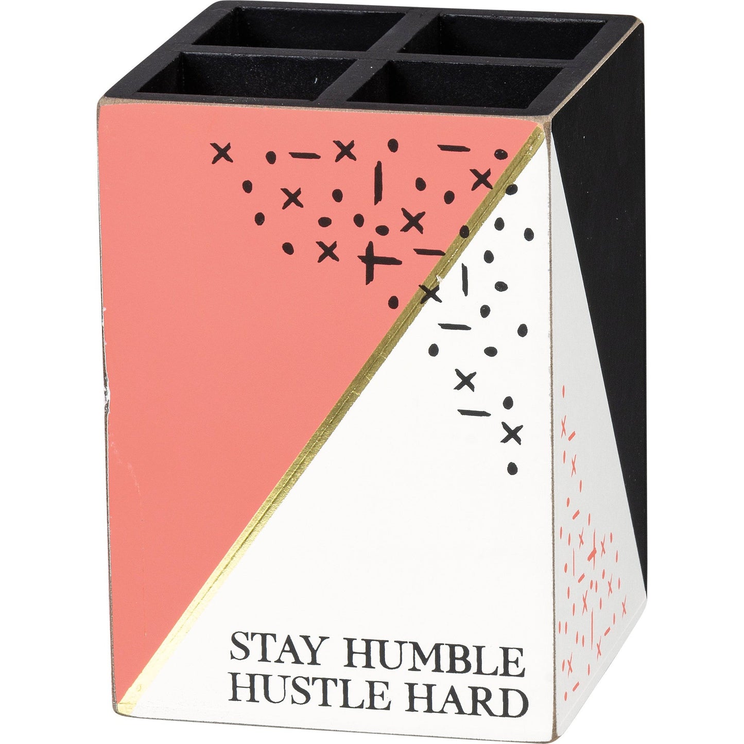 Stay Humble Hustle Hard Wood Pencil Holder
