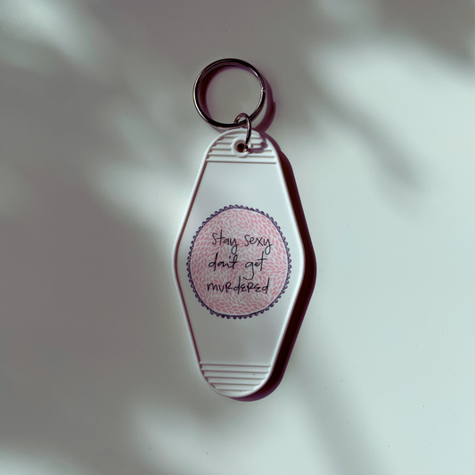 Stay Sexy, Don't Get Murdered Motel Style Illustrated Keychain - White, Pink