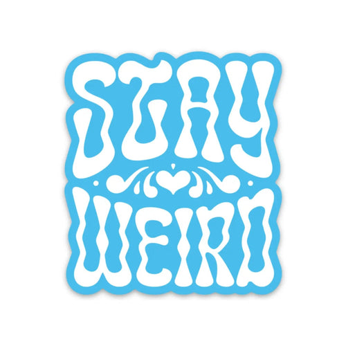 Stay Weird Vinyl Sticker in Blue | Vinyl Laptop Phone Water Bottle Decal by Fun Club at GetBullish