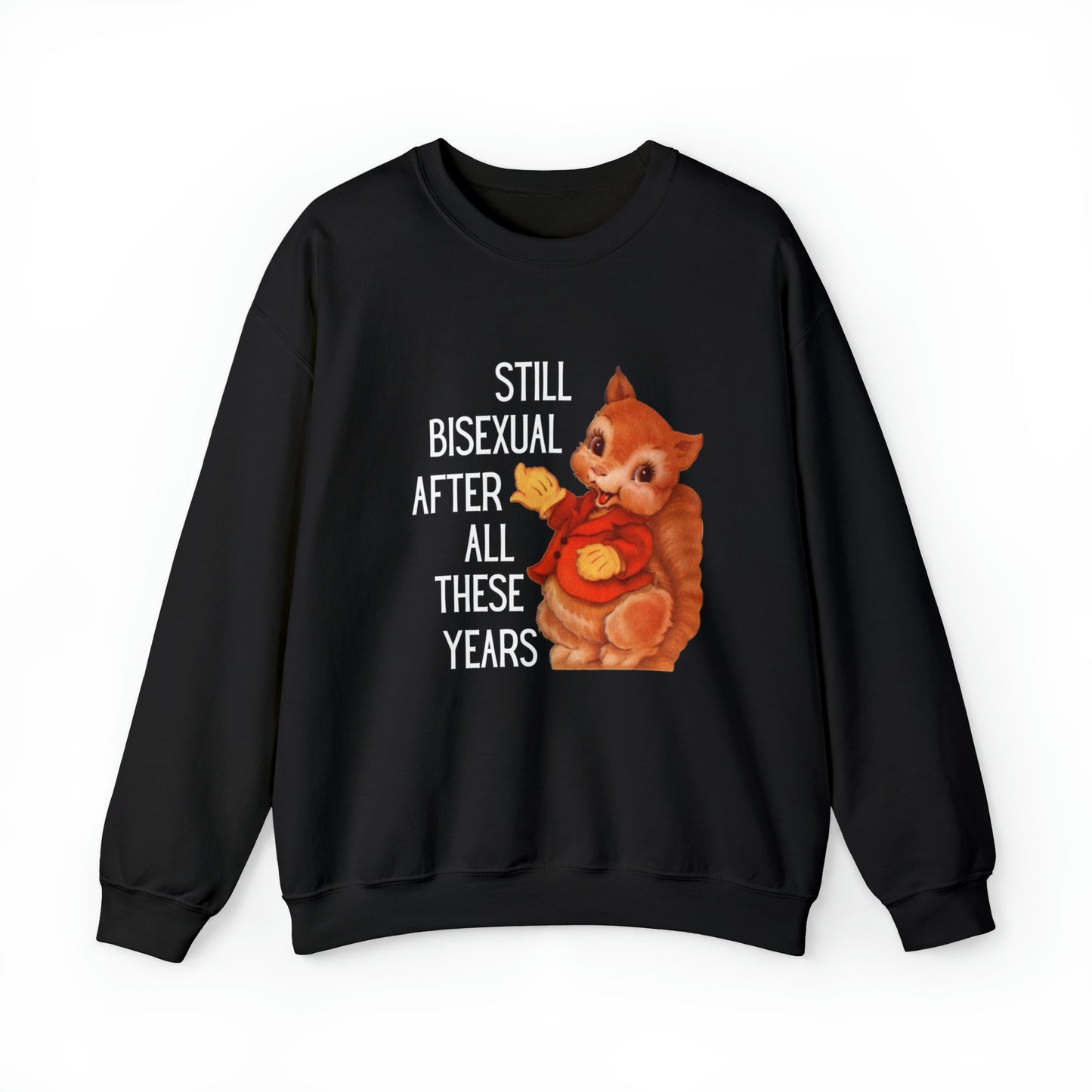 Still Bisexual After All These Years Unisex Heavy Blend™ Crewneck Sweatshirt Sizes SM-5XL | Plus Size Available