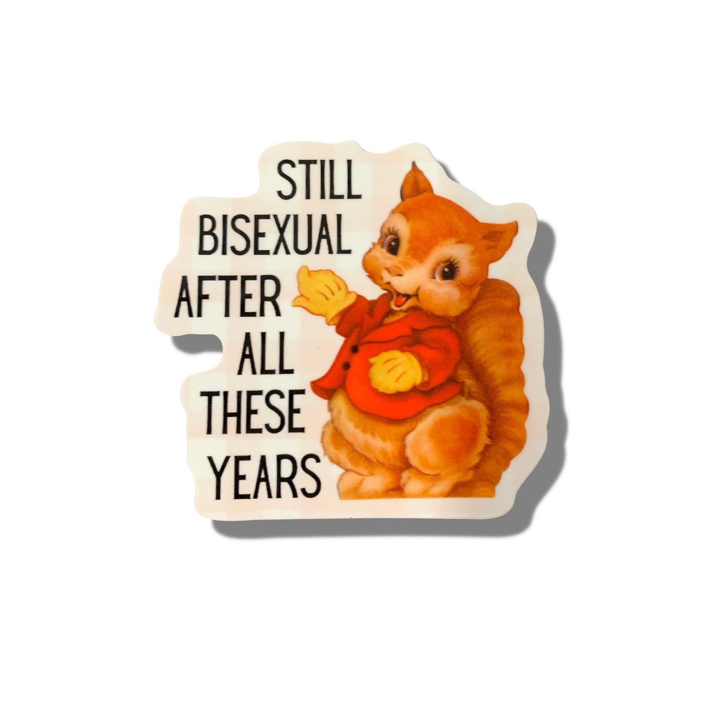 Still Bisexual After All These Years Vinyl Sticker | LGBTQ Pride