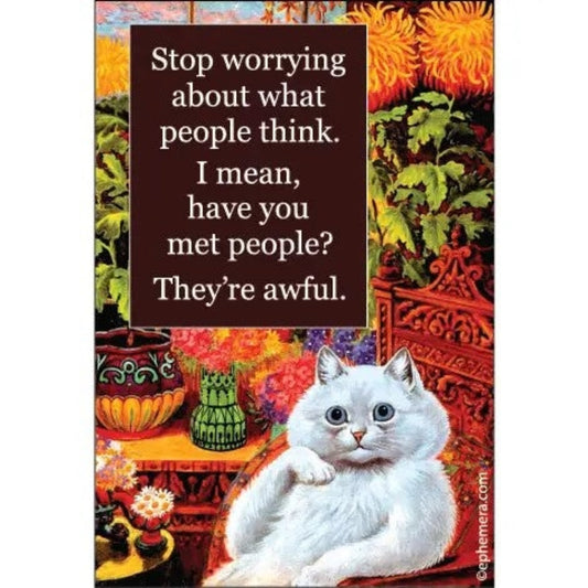 Stop Worrying About What People Think Rectangular Magnet | Refrigerator Magnetic Surface Decor-Ephemera-The Bullish Store