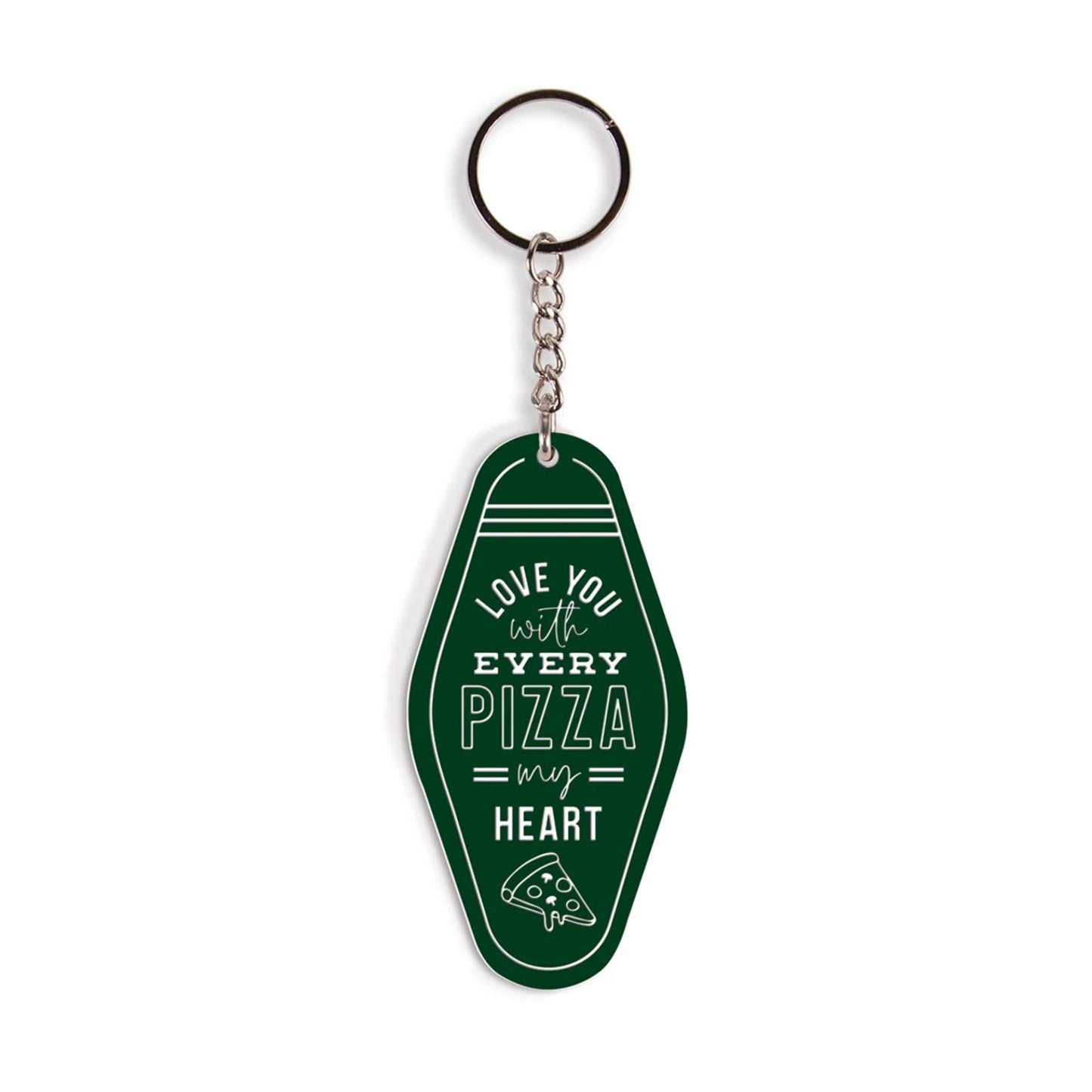 Green keychain with "Love You with Every Pizza My Heart" text and pizza graphic on a white background