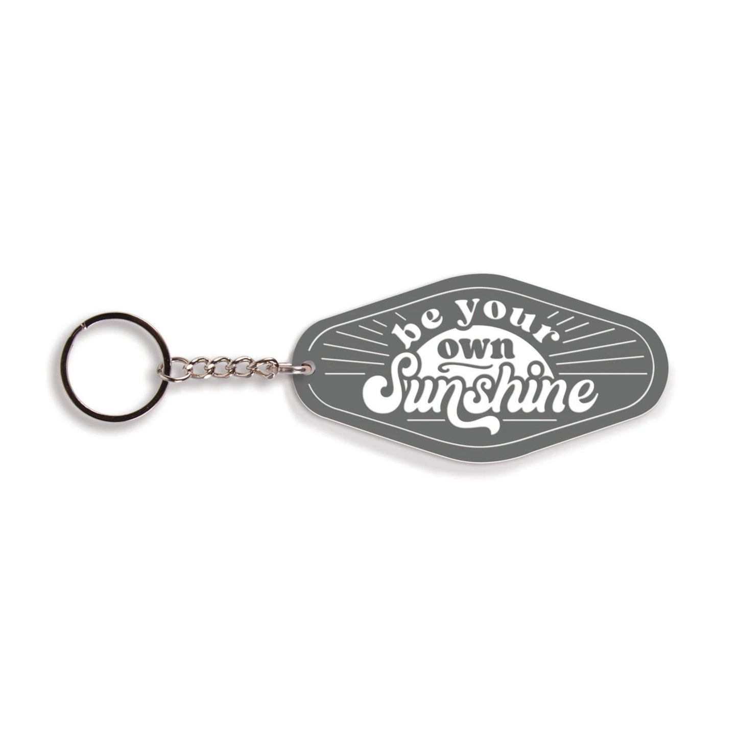 Keychain with 'be your own sunshine' text on a white background