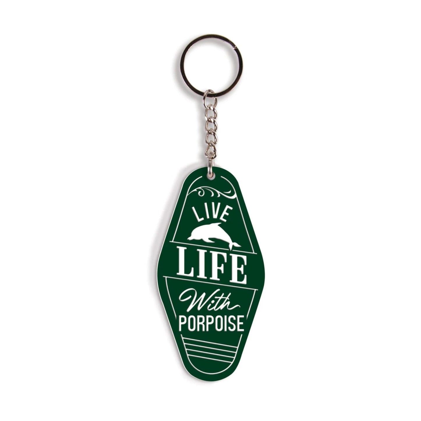 Green keychain with 'Live Life With Porpoise' text and dolphin illustration on a white background