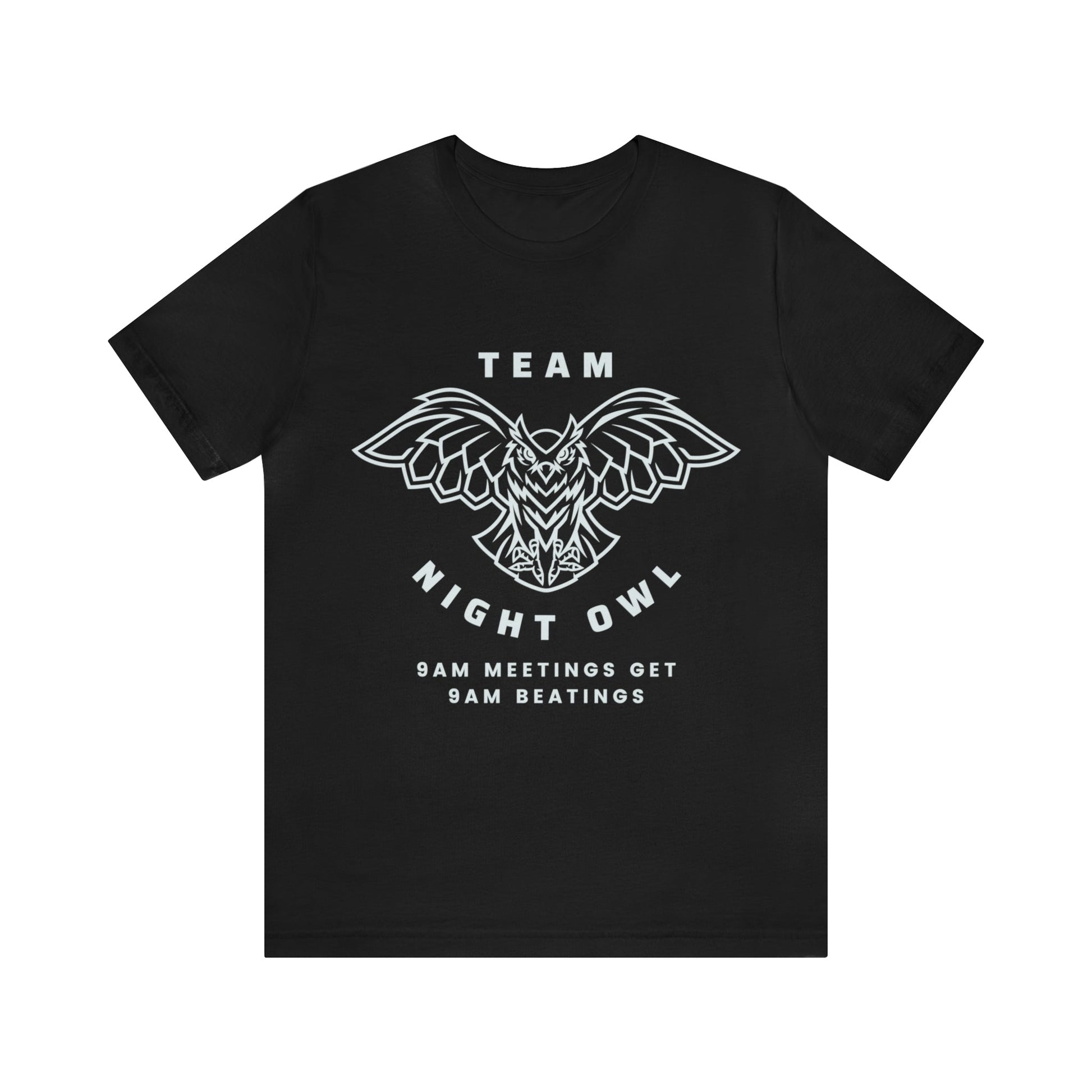 Team Night Owl 9am Meetings Get 9am Beatings Men's Jersey Short Sleeve Tee