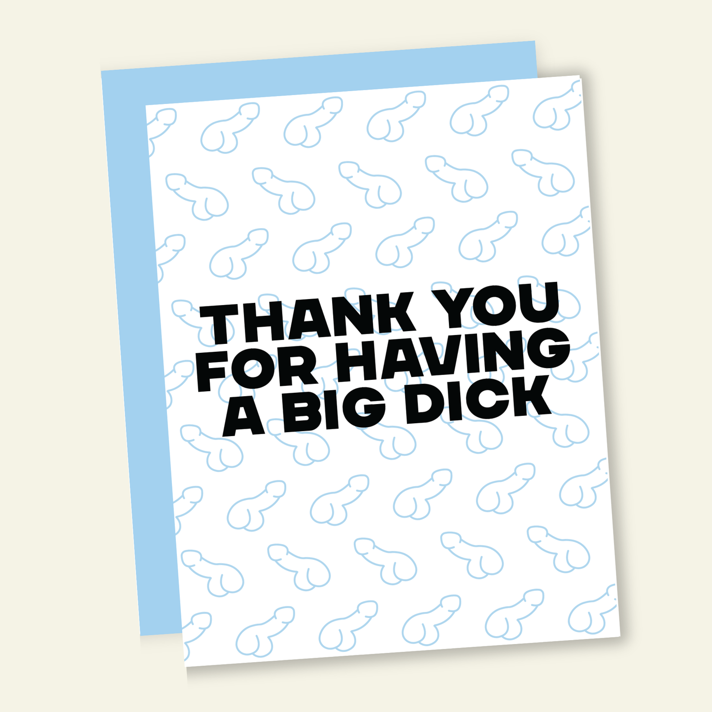 Thank You For Having A Big Dick Funny and Dirty Greeting Card