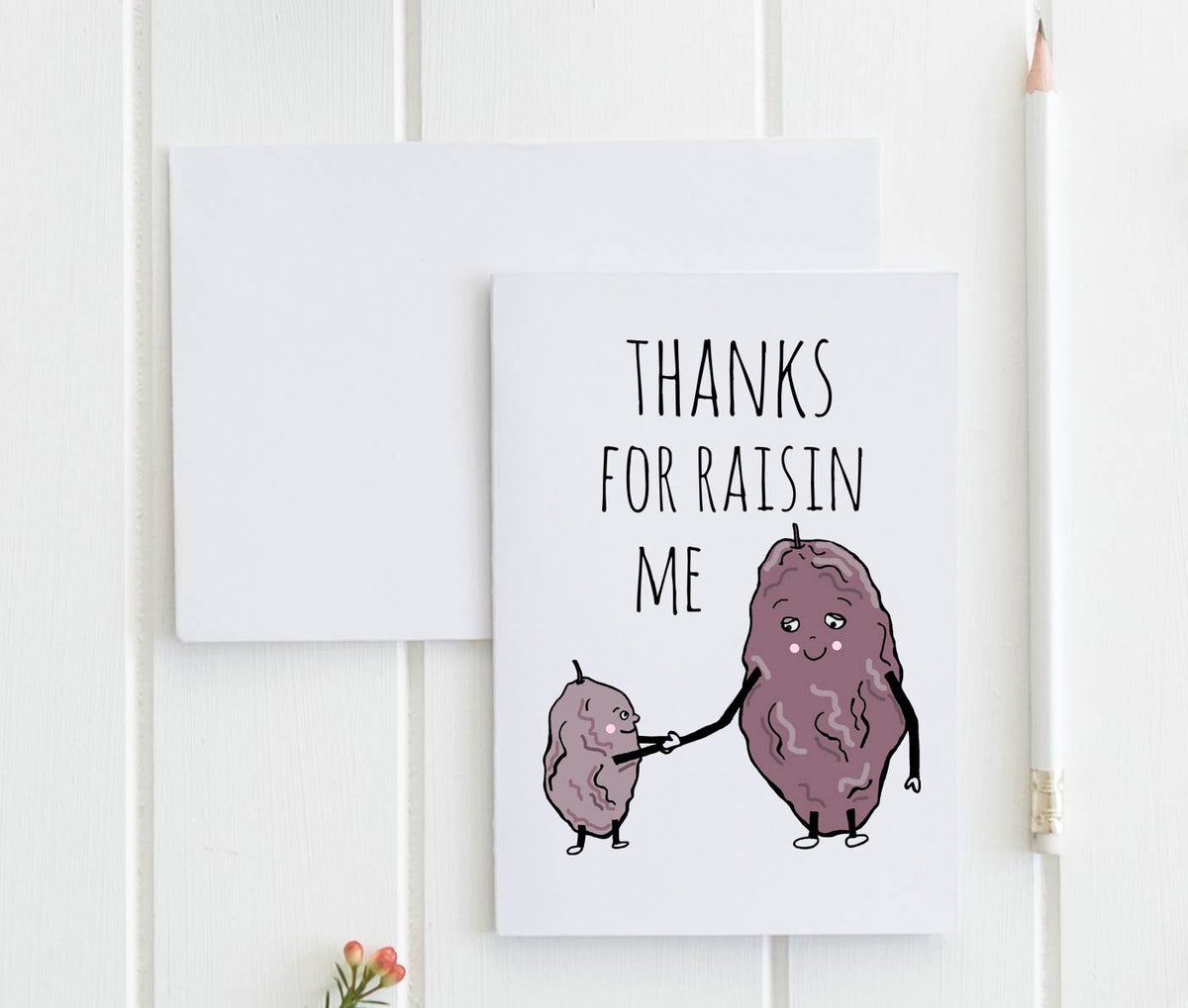 Thanks For Raisin Me Greeting Card | Funny Thank You Card