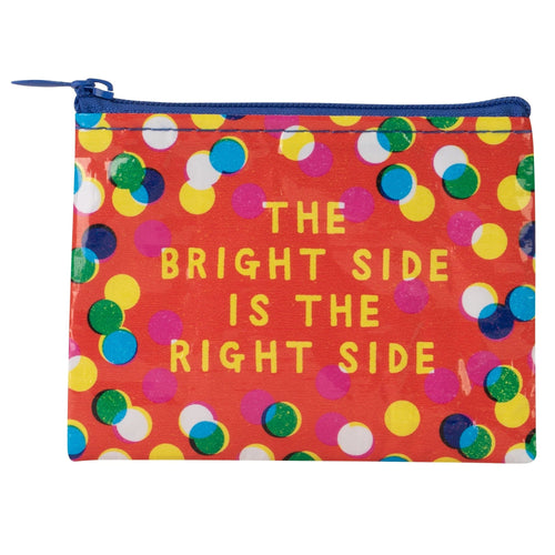 The Bright Side Is The Right Side Recycled Material Coin Purse | Recycled Material | 3"h x 4"w | BlueQ at GetBullish