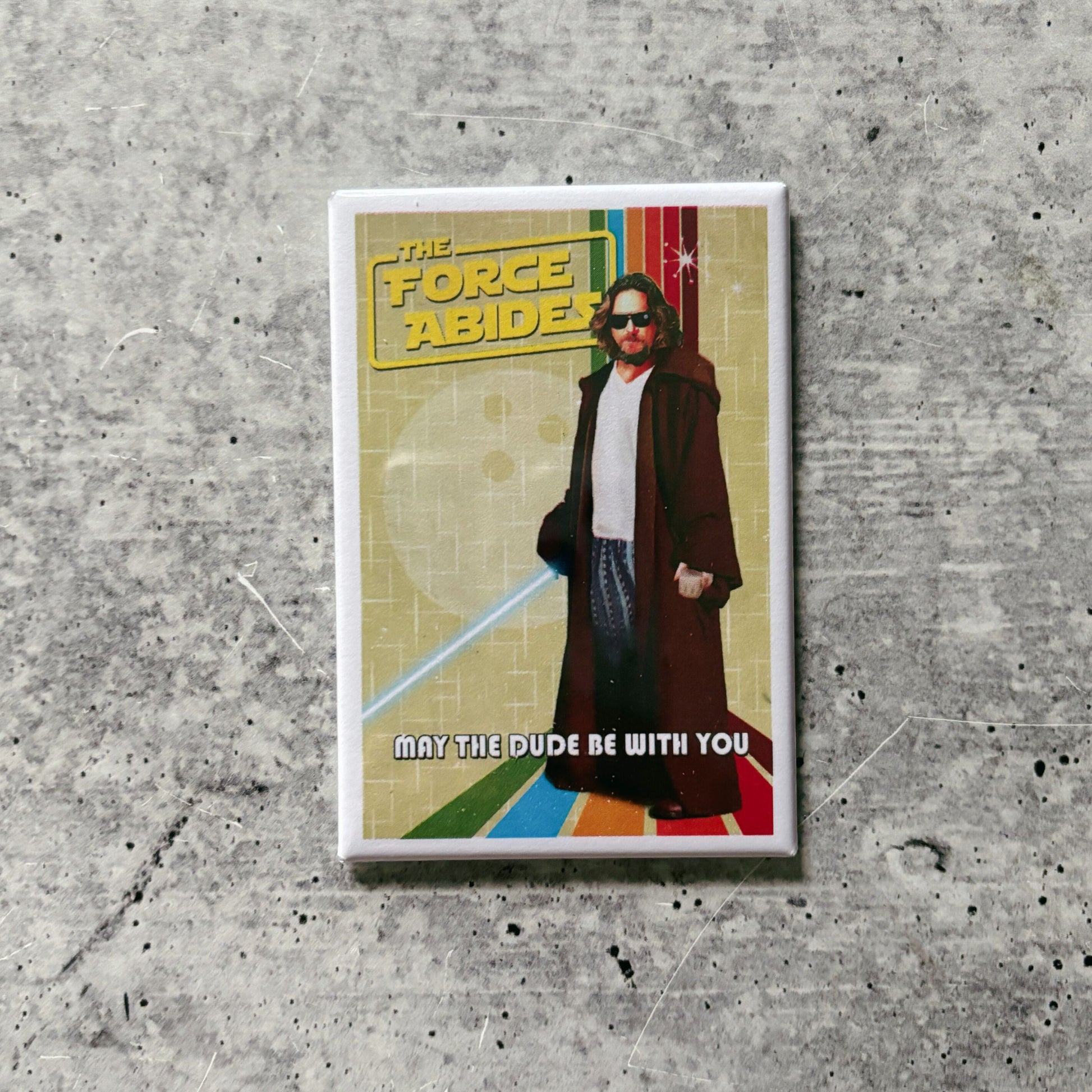 The Force Abides - May The Dude Be With You Funny Refrigerator Magnet | Rectangular Magnetic Surface Decor | 2" x 3"