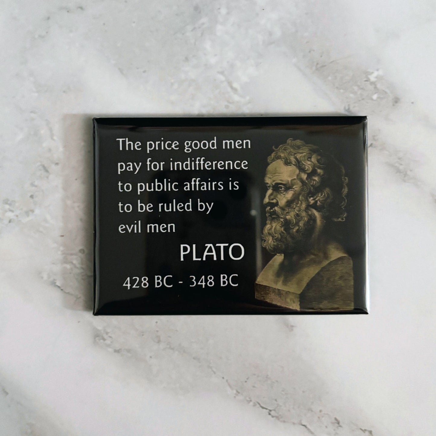 The Price Good Men Pay For Indifference Fridge Magnet | Plato Quote Magnet
