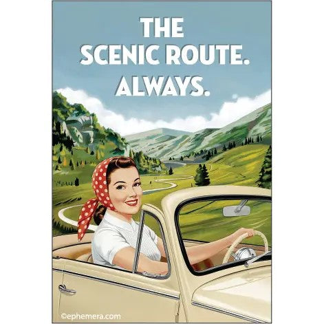 The Scenic Route. Always. Rectangular Magnet | Refrigerator Magnetic Surface Decor