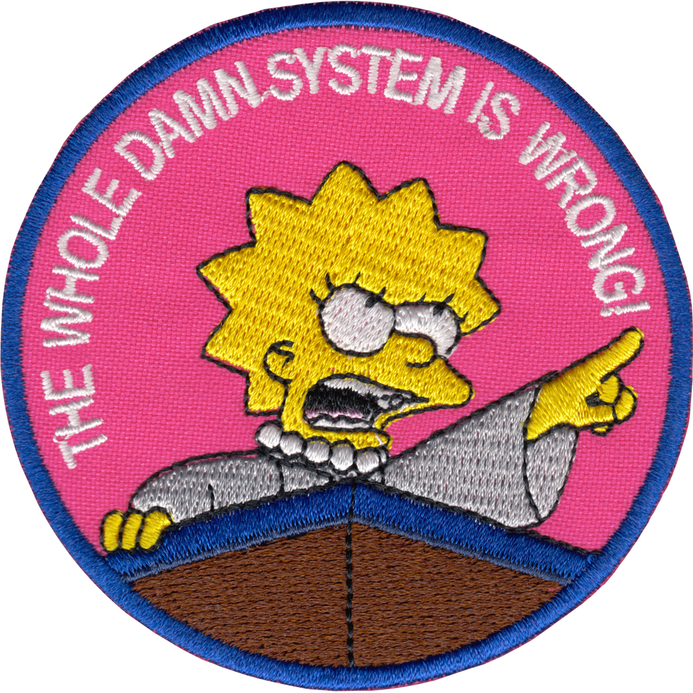 The Simpsons Lisa Protest Patch | Whole Damn System Is Wrong Embroidered Iron-On Patch