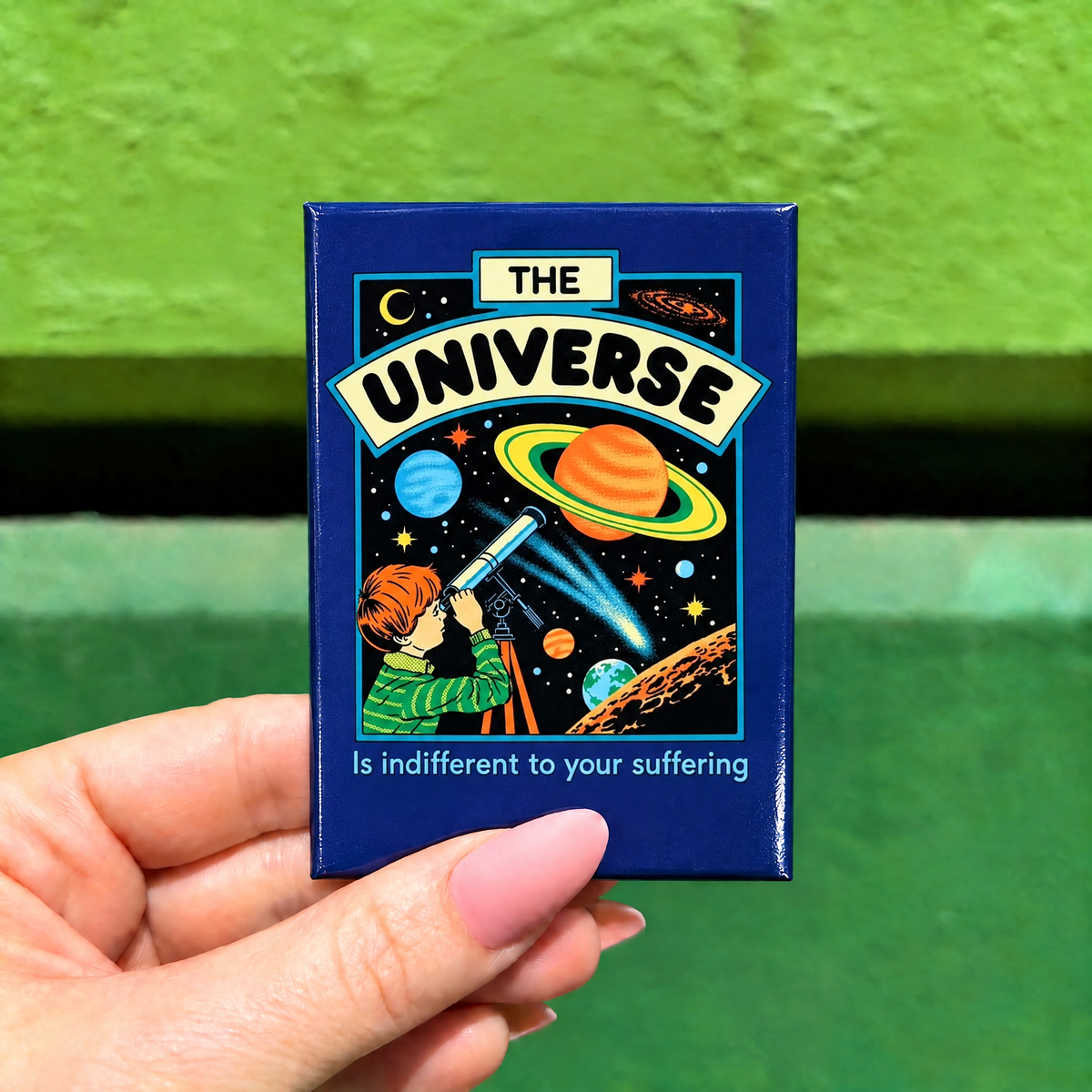 The Universe Is Indifferent to Your Suffering Magnet | Retro Sarcastic Humor Fridge Magnet Art by Steven Rhodes | 2.5" X 3.5"-Ephemera-The Bullish Store
