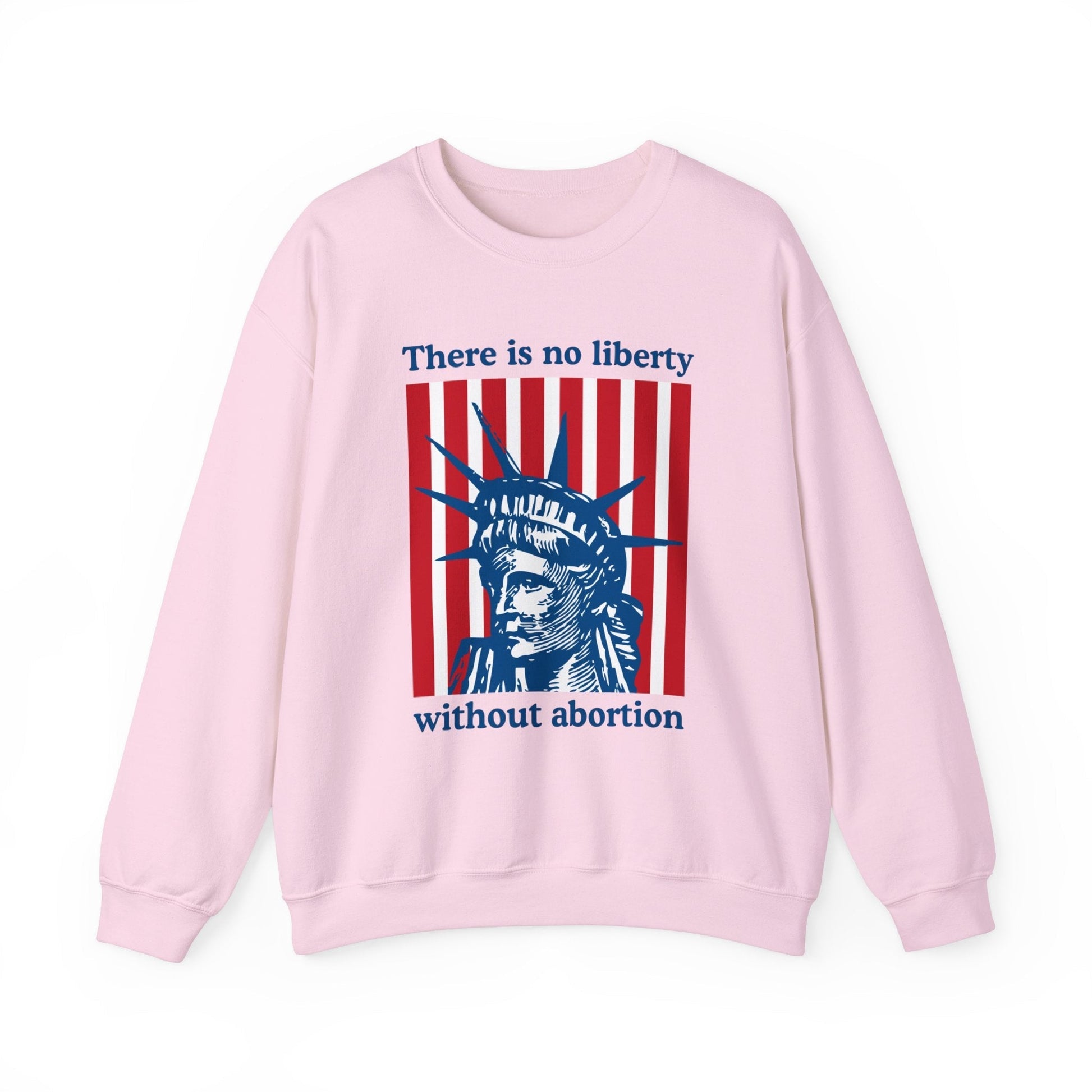 There is No Liberty Without Abortion Unisex Heavy Blend™ Crewneck Sweatshirt (Sizes S-5X)