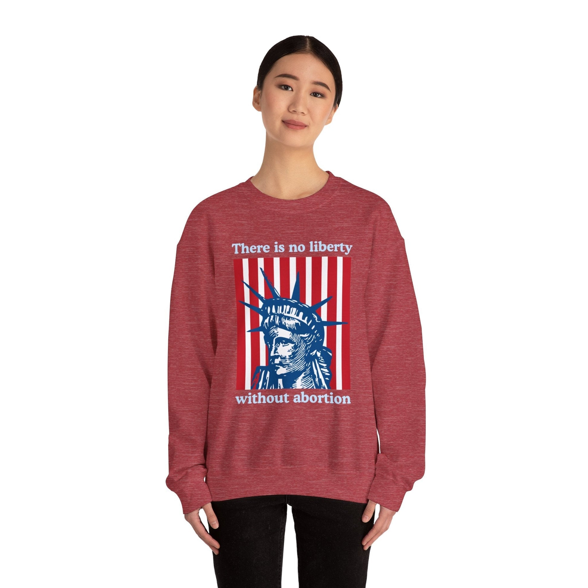 There is No Liberty Without Abortion Unisex Heavy Blend™ Crewneck Sweatshirt (Sizes S-5X)