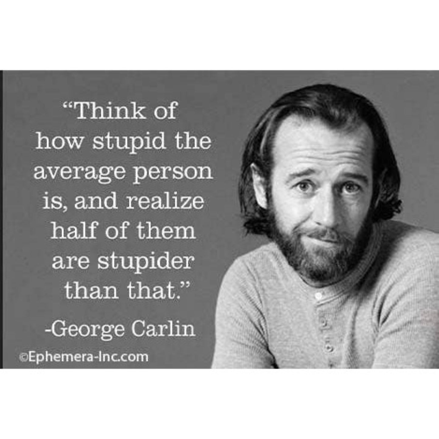 Think Of How Stupid The Average Person Is Magnet | Refrigerator Magnetic Surface Decor-Ephemera-The Bullish Store