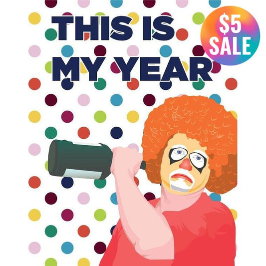 This Is My Year Sad Drinking Clown 2.5" x 3.5" Vintage Art Magnet