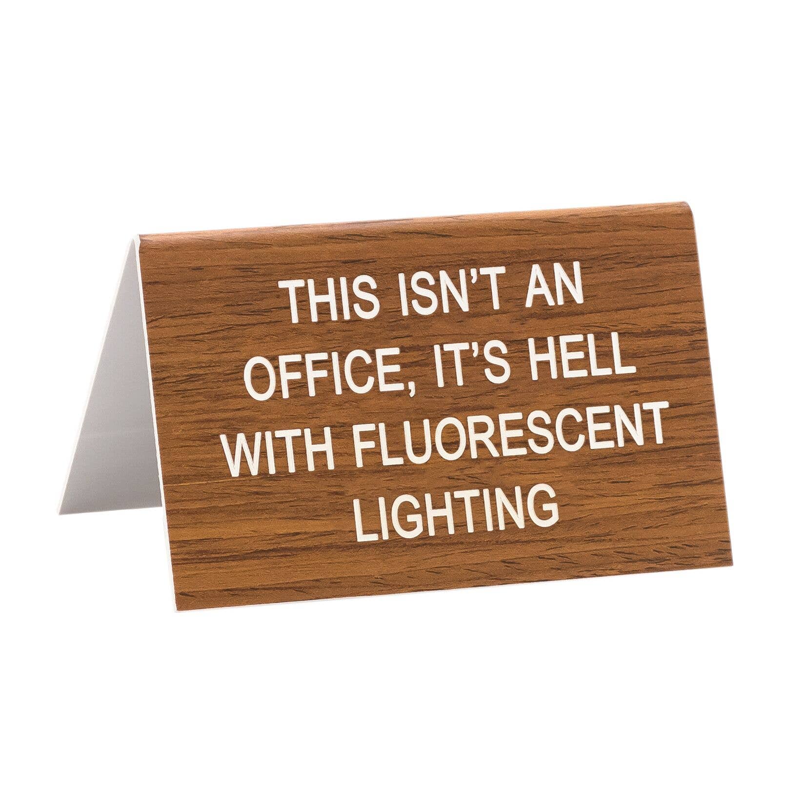 This Isn’t An Office, It’s Hell With Fluorescent Lighting Mini Desk Sign | Desk Decor Nameplate
