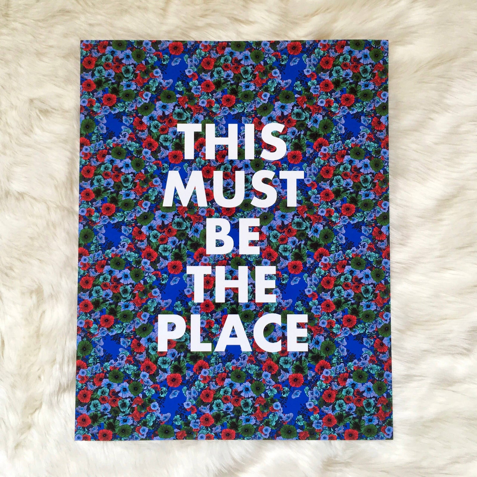 This Must Be The Place | 11 X 14 Art Print