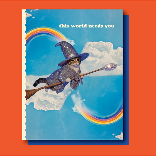 This World Needs You Witchy Cat Card | Magical Cat Greeting Card for All Occasions
