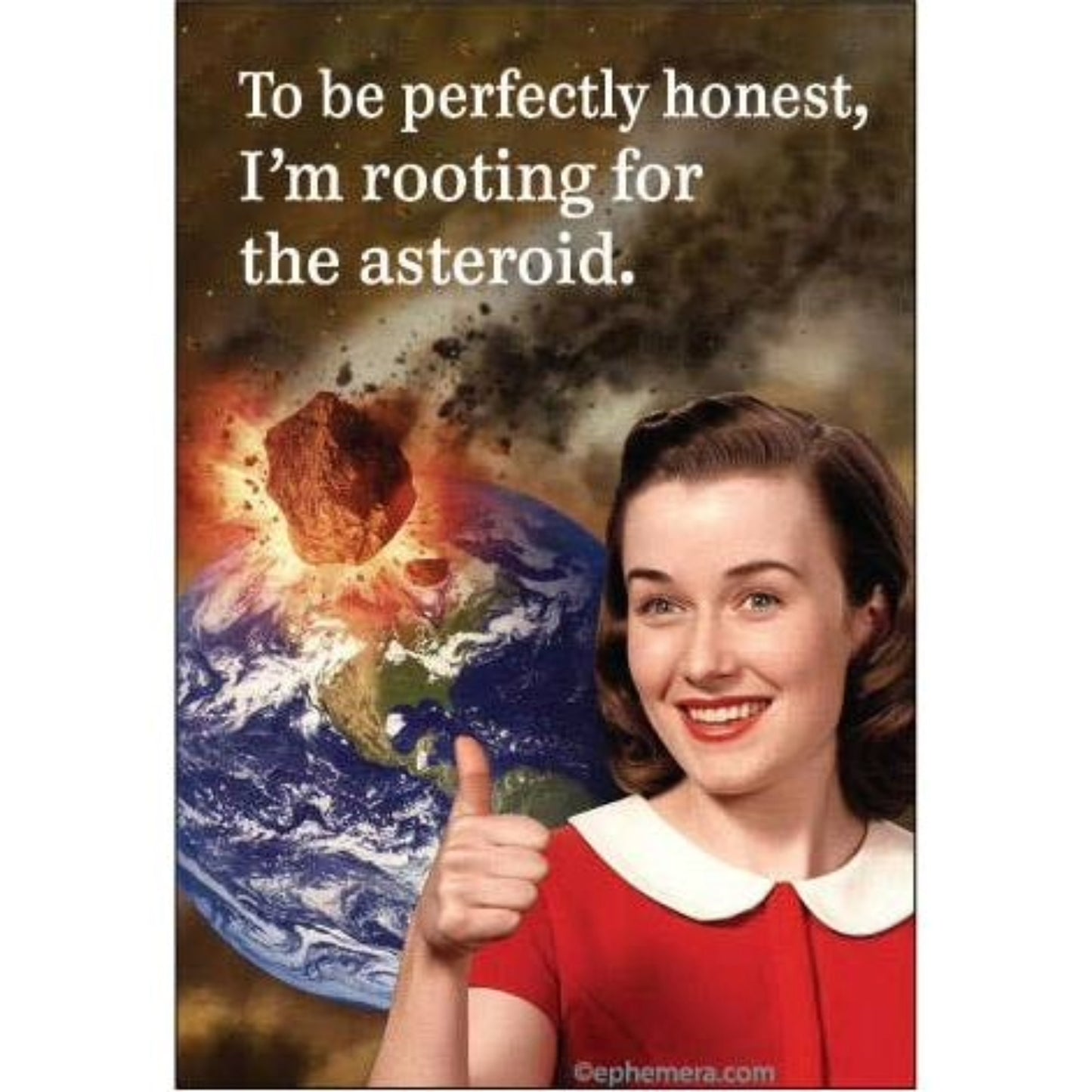 To Be Perfectly Honest, I'm Rooting For The Asteroid Rectangular Refrigerator Magnet | 3" x 2"-Ephemera-The Bullish Store