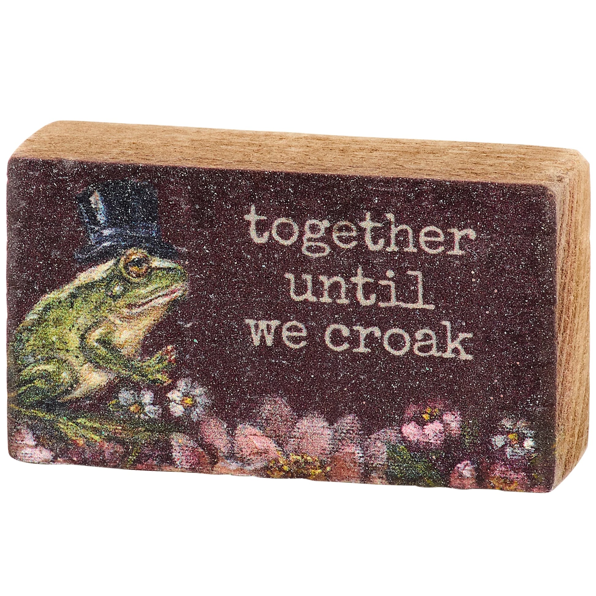 Together Until We Croak Frog Block Sign