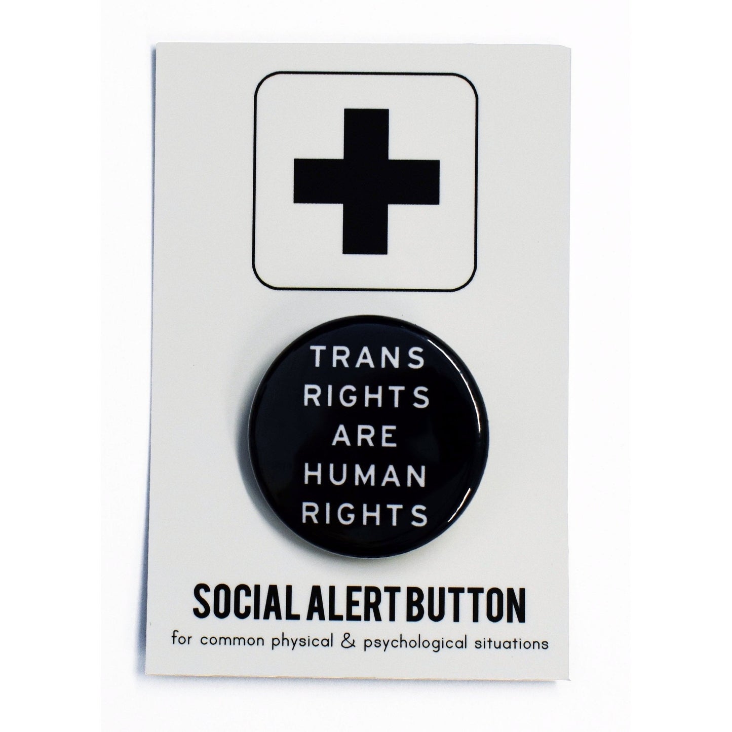 Trans Rights are Human Rights Button in Black and White