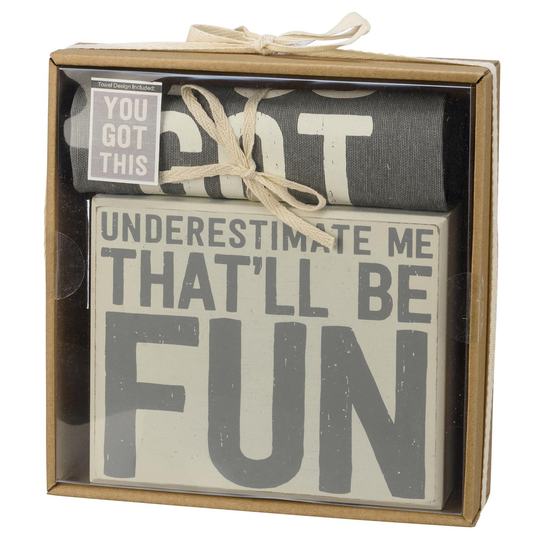 Underestimate Me That'll Be Fun Box Sign And Kitchen Towel Set | Giftable