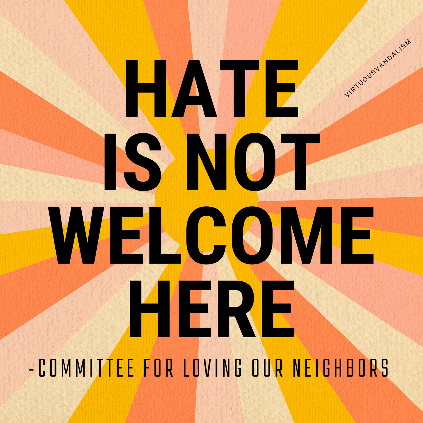 Virtuous Vandalism “Hate is Not Welcome Here” Sticky Notes 3" x 3" Pack of 50 | Combat and Cover Offensive Public Messages with Adhesive Protest Notes