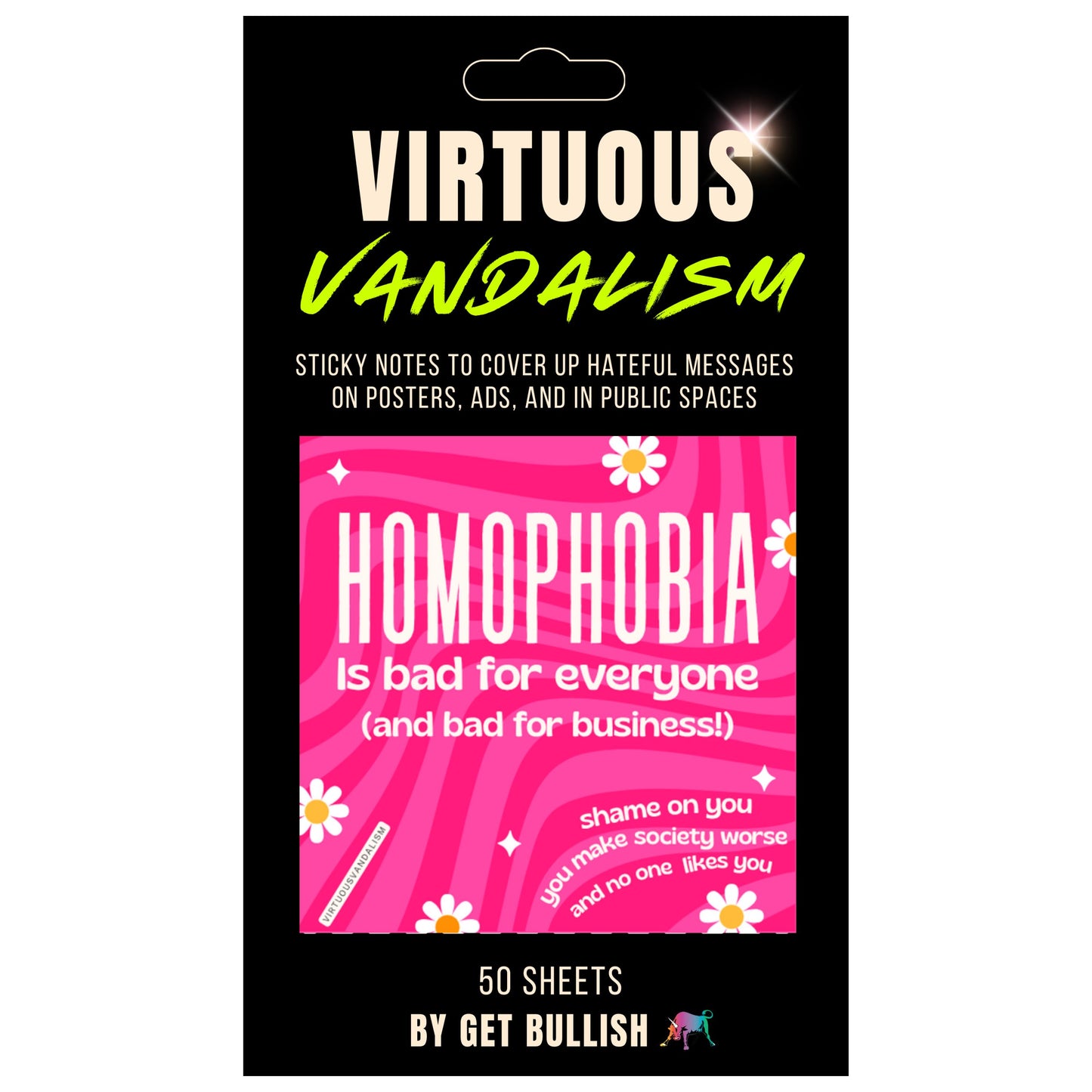 Virtuous Vandalism “Homophobia is Bad for Everyone” Sticky Notes 3" x 3" Pack of 50 | Combat and Cover Offensive Public Messages with Adhesive Protest Notes
