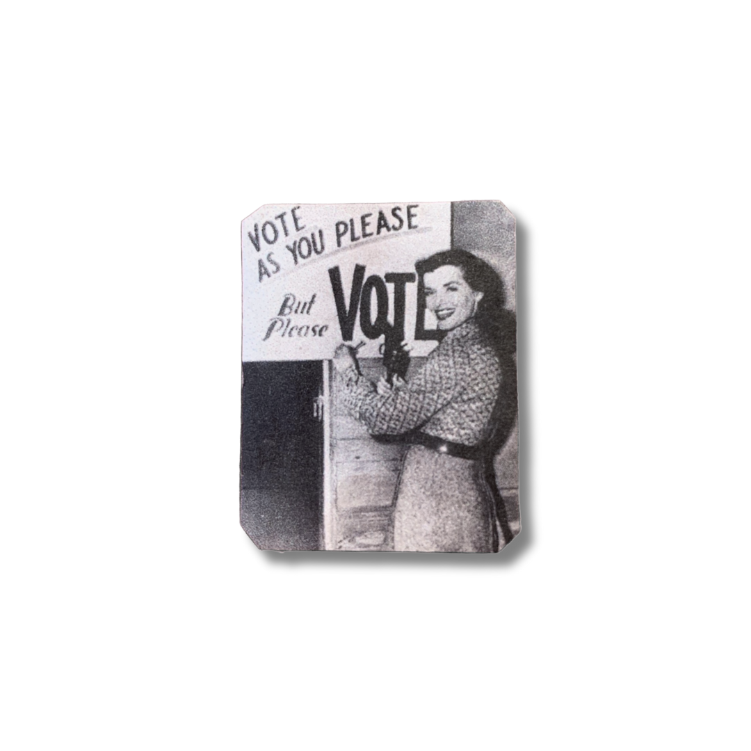 Vote As You Please But Please Vote Handmade Metal Lapel Pin Feminist Brooch