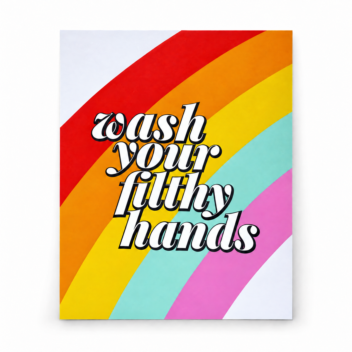 Wash Your Filthy Hands Print | 10" x 8"-A Shop of Things-The Bullish Store