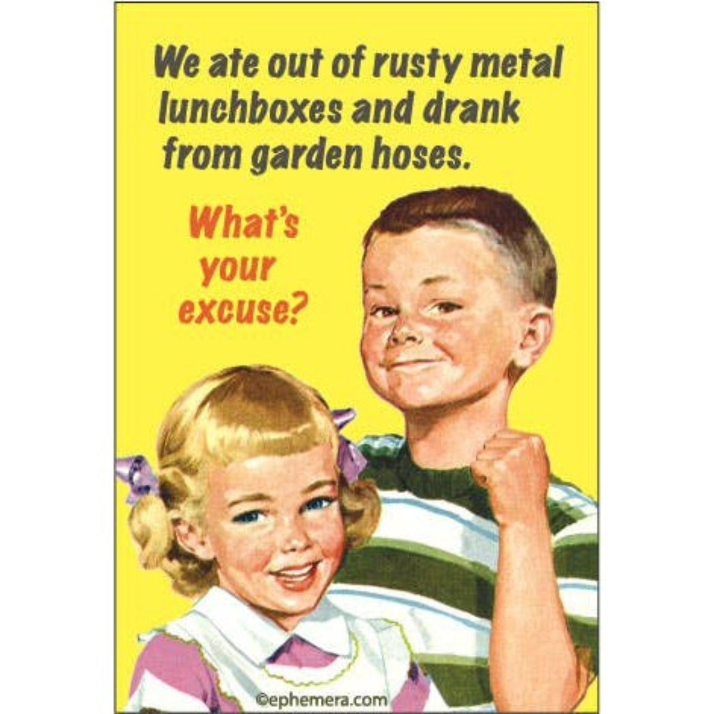 We Ate Out Of Rusty Metal Lunchboxes And Drank From Garden Hoses Rectangular Fridge Magnet | 3" x 2"-Ephemera-The Bullish Store