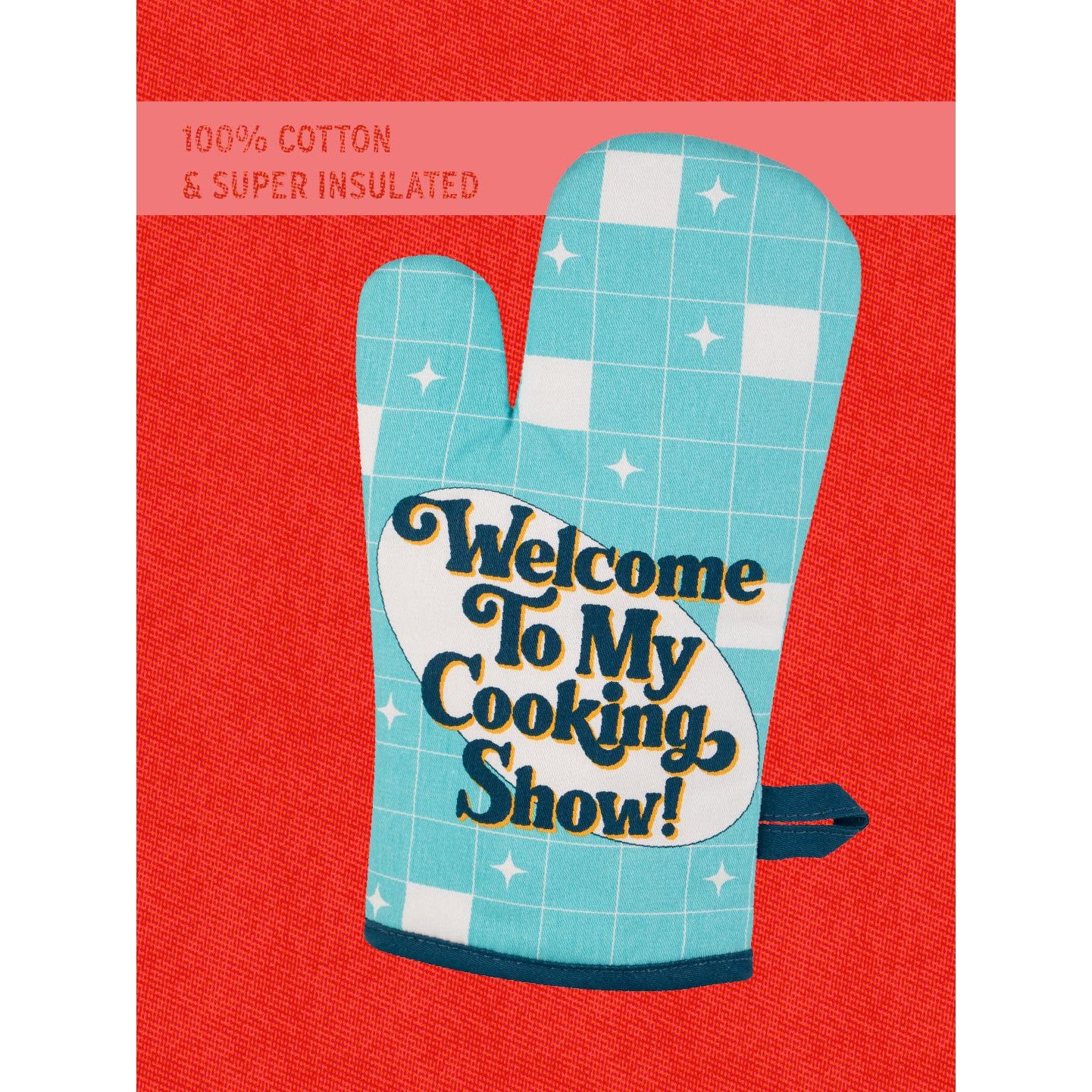 Welcome To My Cooking Show Oven Mitt | Insulated Cotton Pot Holder | BlueQ at GetBullish