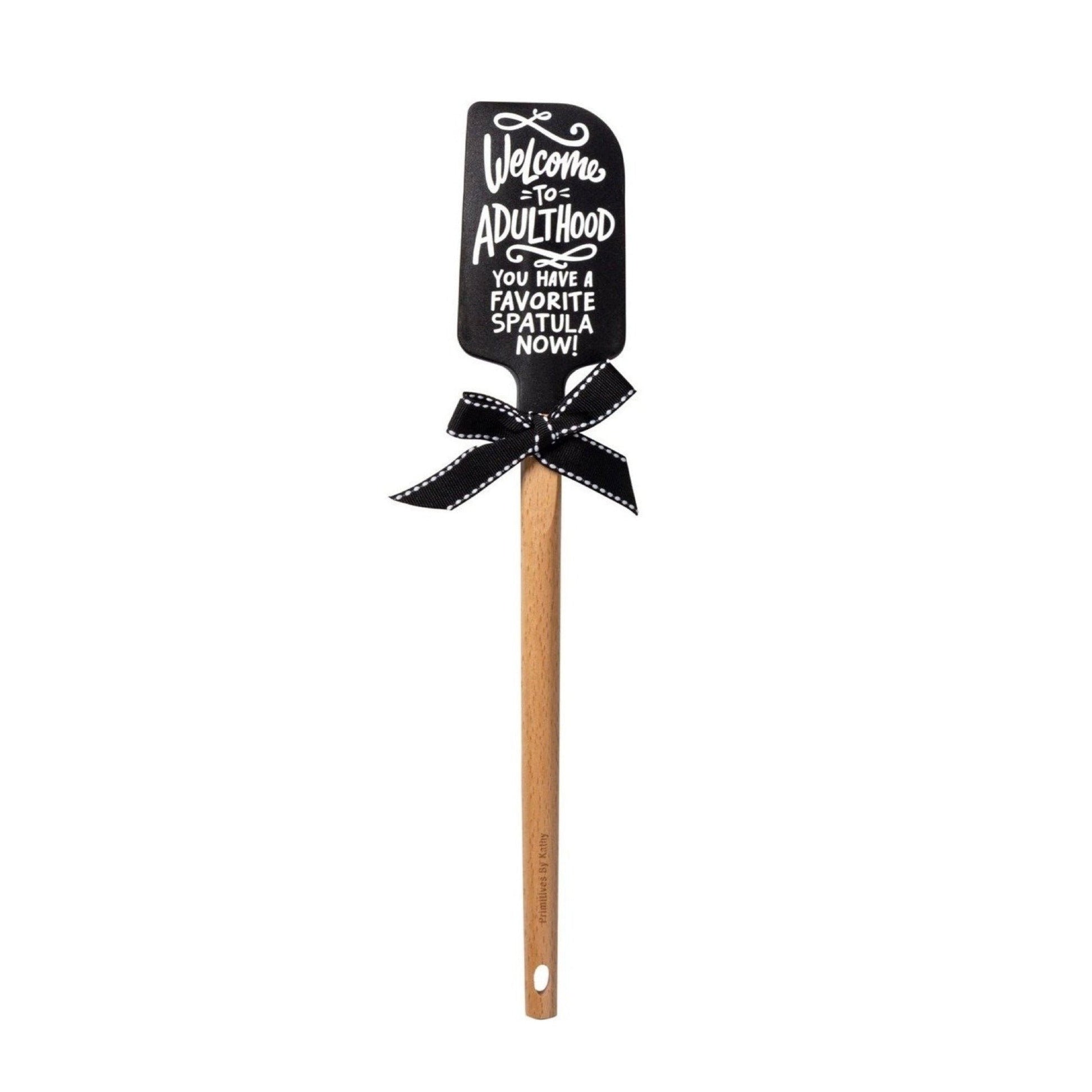 Welcome to Adulthood You Have a Favorite Spatula Now Spatula With A Wooden Handle