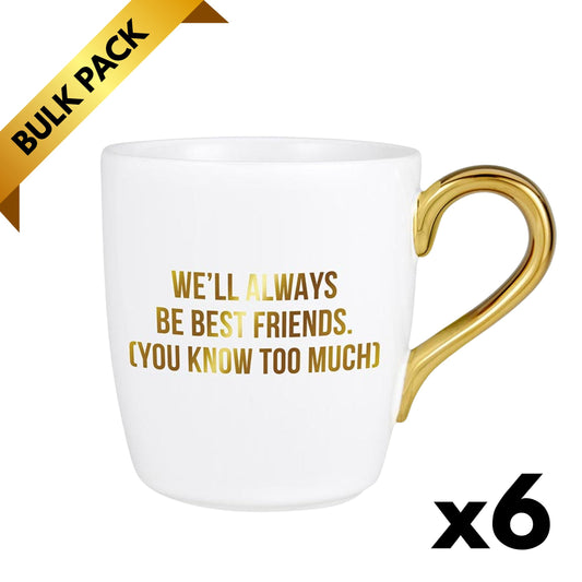 We'll Always Be Best Friends Mug — Bulk Lot of 6 (Gifting, Events & Resale)-Creative Brands-The Bullish Store