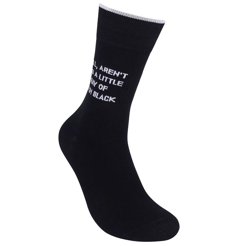 Well Aren't You A Little Ray Of Pitch Black Socks | Funny Statement Unisex Socks