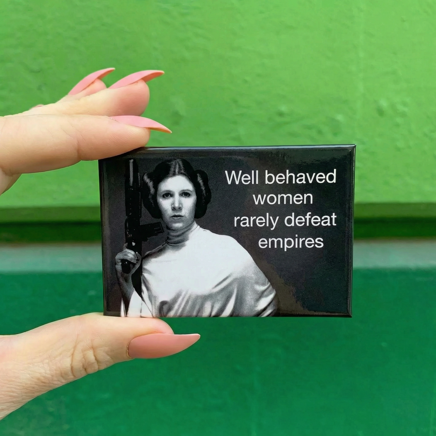 Well Behaved Women Rarely Defeat Empires Magnet with Princess Leia | 2" x 3"