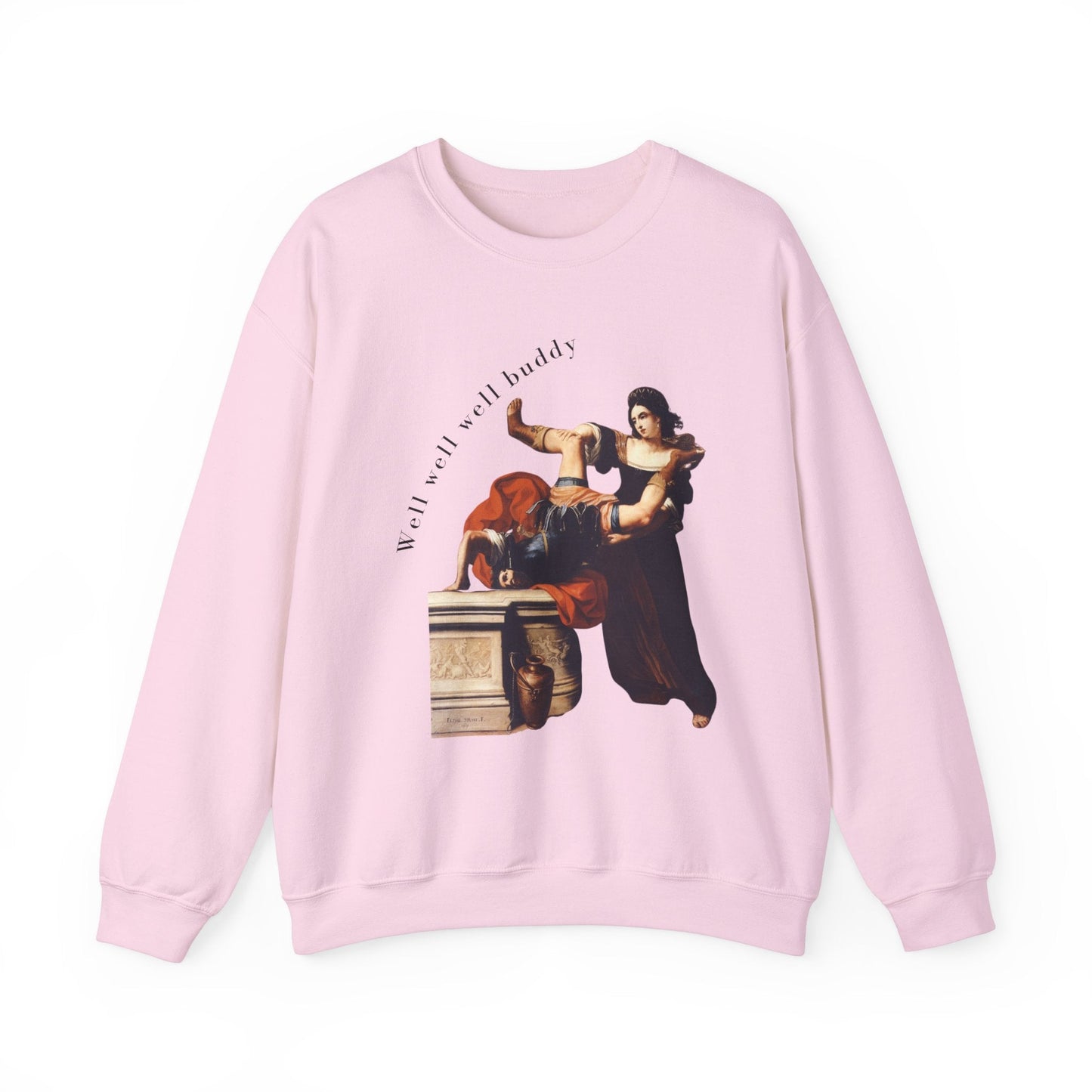 Well Well Well Buddy Timoclea Kills the Captain of Alexander the Great Unisex Heavy Blend™ Crewneck Sweatshirt (Sizes S-5X)