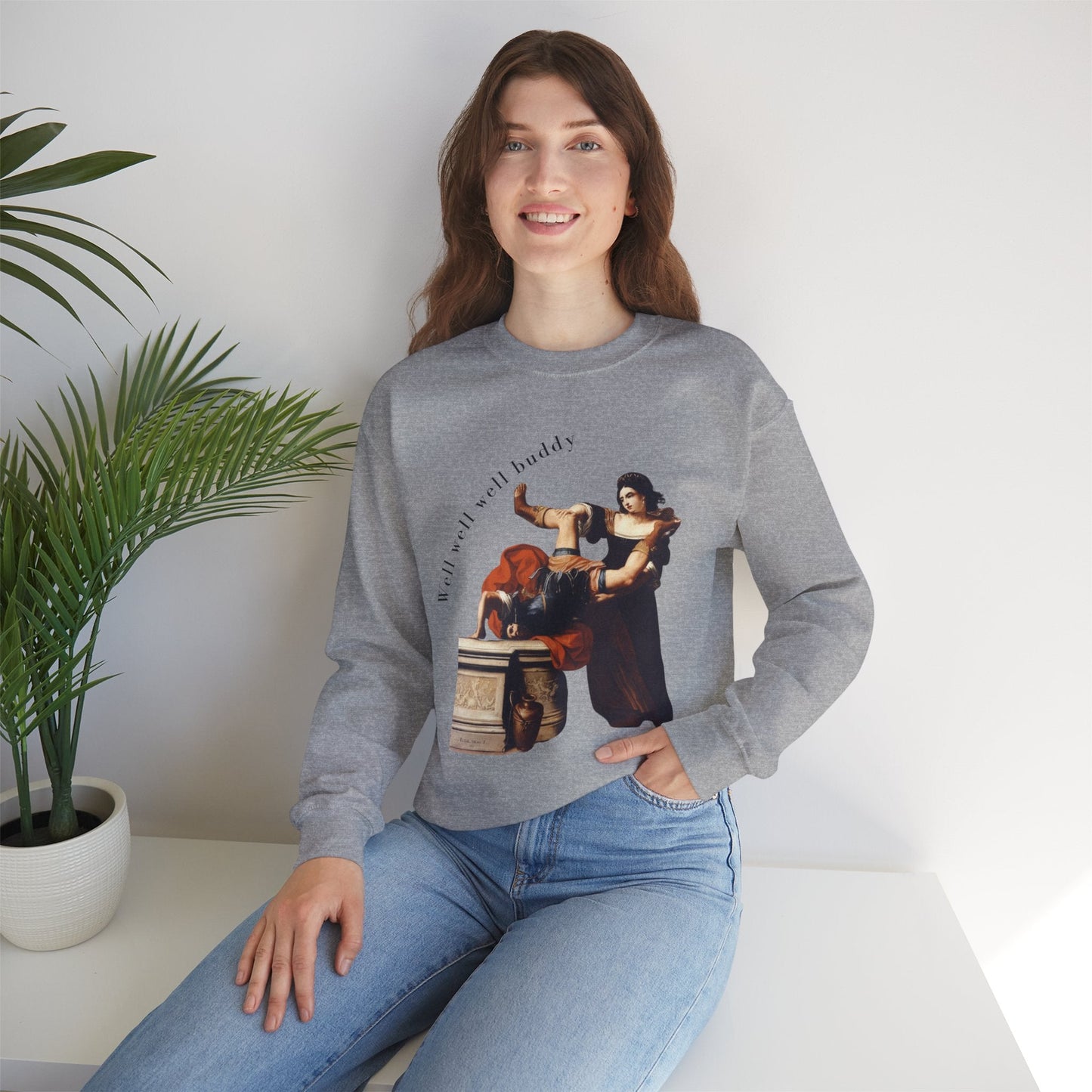 Well Well Well Buddy Timoclea Kills the Captain of Alexander the Great Unisex Heavy Blend™ Crewneck Sweatshirt (Sizes S-5X)