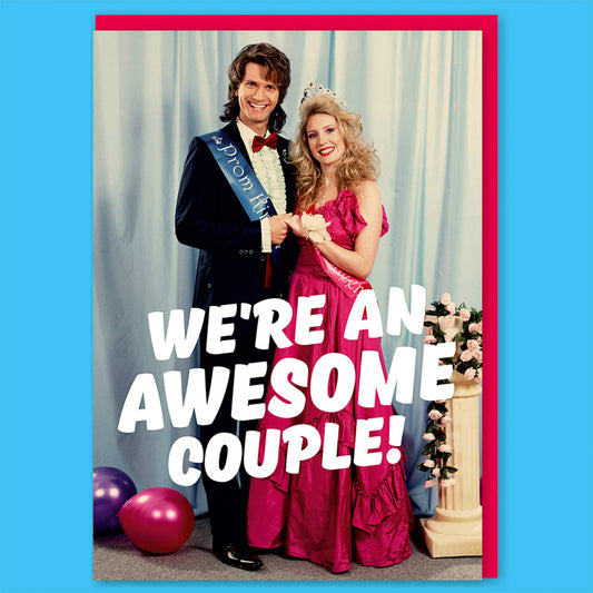 We're An Awesome Couple Valentine's Greeting Card | 7″ x 5″