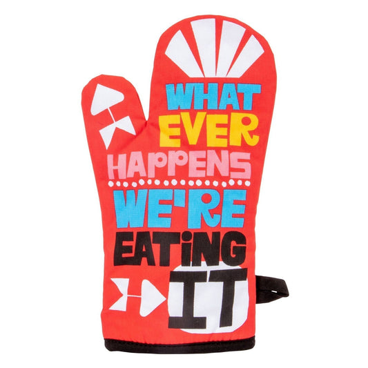 Whatever Happens We're Eating It Oven Mitt In Red | Kitchen Thermal Single Pot Holder | BlueQ at GetBullish