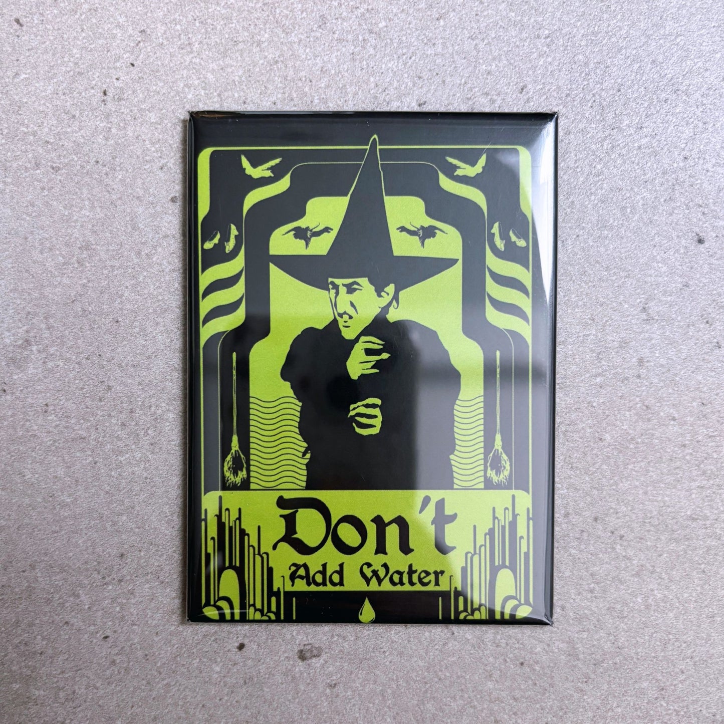 Wicked Witch “Don’t Add Water” Magnet | The Wizard of Oz Kitchen Decor Funny Fridge Magnet