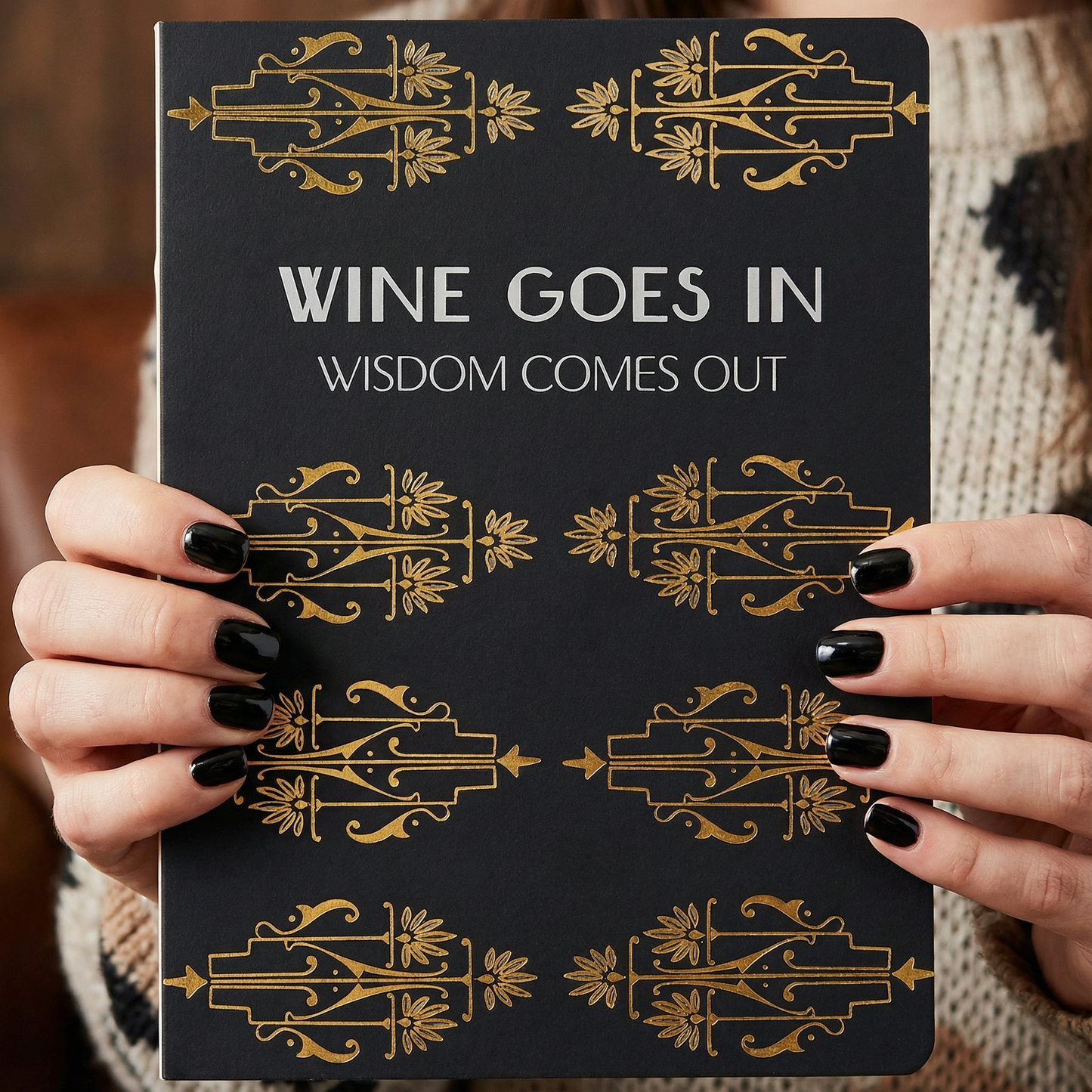 Wine Goes In Wisdom Comes Out Wine Tasting Double-sided Journal | 160 Lined Pages