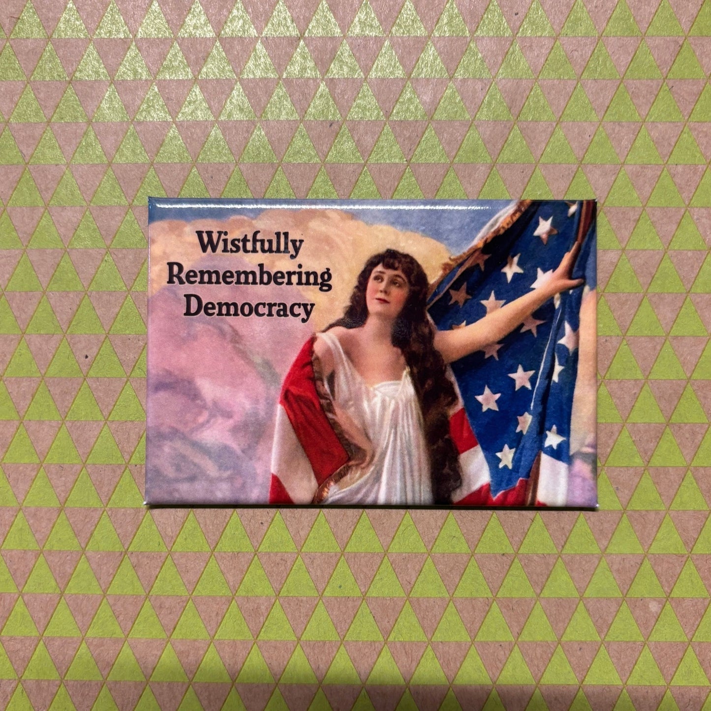 Wistfully Remembering Democracy Refrigerator Magnet | 3" x 2"
